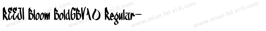 REEJI Bloom BoldGBV10 Regular字体转换